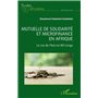 Mutuelle de solidarité et microfinance en Afrique