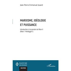 Marxisme, idéologie et puissance