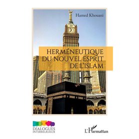 Herméneutique du nouvel esprit de l'Islam