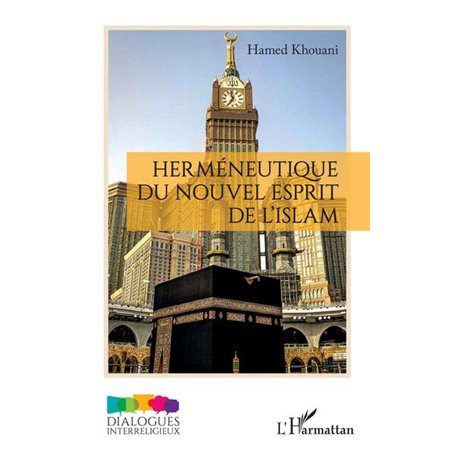 Herméneutique du nouvel esprit de l'Islam