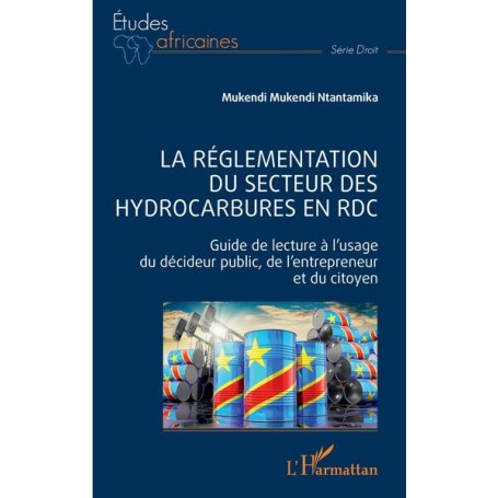 La réglementation du secteur des hydrocarbures en RDC