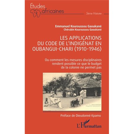 Les applications du code de l'indigénat en Oubangui-Chari (1910-1946)