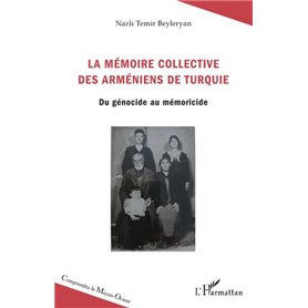 La mémoire collective des Arméniens de Turquie