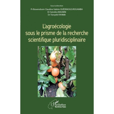 L'agroécologie sous le prisme de la recherche scientifique pluridisciplinaire