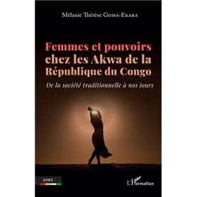 Femmes et pouvoirs chez les Akwa de la République du Congo