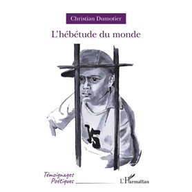 L'hébétude du monde