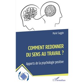 Comment redonner du sens au travail ?