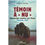 Témoin à « nu »