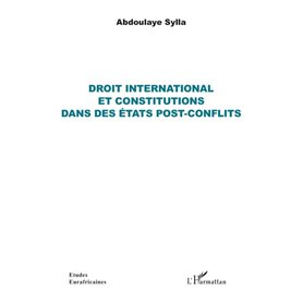 Droit international et constitutions dans des états post-conflits