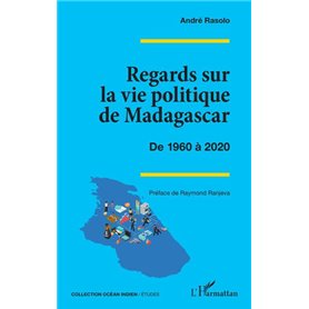 Regards sur la vie politique de Madagascar