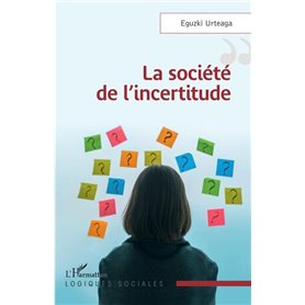 La société de l'incertitude