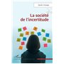 La société de l'incertitude