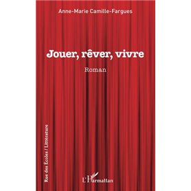 Jouer, rêver, vivre