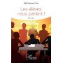 Les élèves nous parlent !