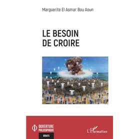 Le besoin de croire