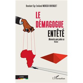 Le démagogue entêté