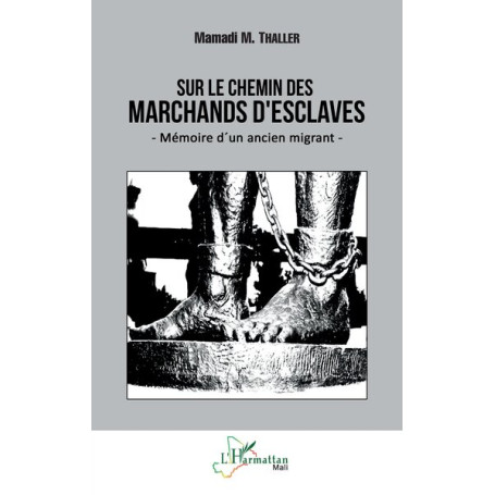 Sur le chemin des marchands d'esclaves