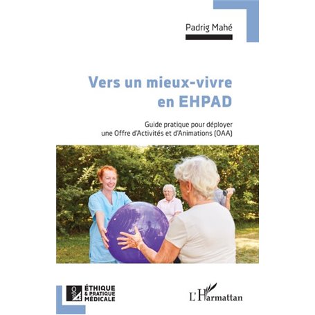 Vers un mieux vivre en EHPAD