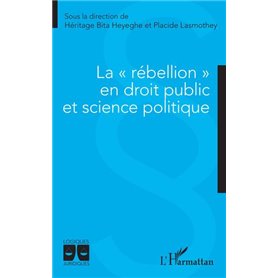 La "rébellion" en droit public et science politique