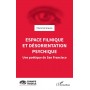 Espace filmique et désorientation psychique