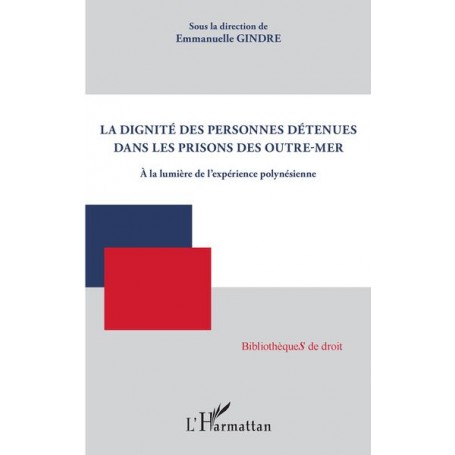 La dignité des personnes détenues dans les prisons des Outre-mer