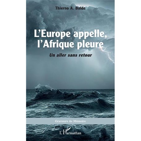 L'Europe appelle, l'Afrique pleure