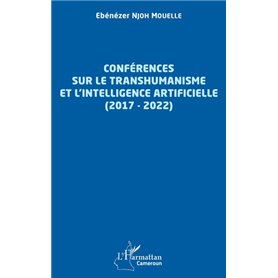 Conférences sur le transhumanisme et l'intelligence artificielle (2017-2022)