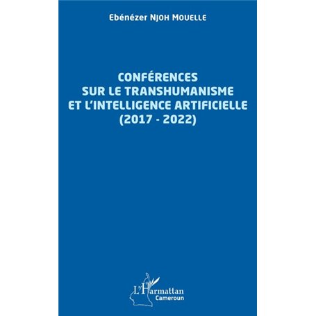 Conférences sur le transhumanisme et l'intelligence artificielle (2017-2022)