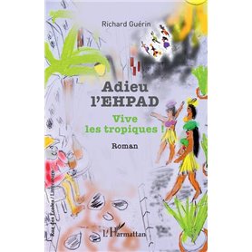 Adieu l'EHPAD