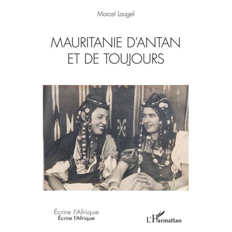 Mauritanie d'antan et de toujours