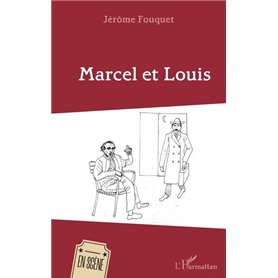 Marcel et Louis