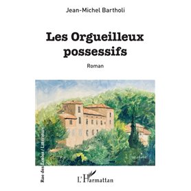 Les orgueilleux possessifs