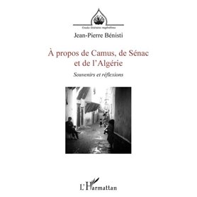 À propos de Camus, de Sénac et de l'Algérie