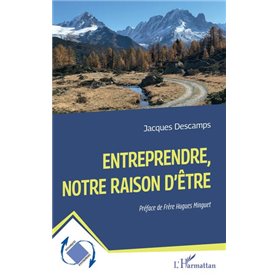 Entreprendre, notre raison d'être