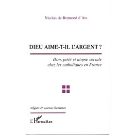 Dieu aime-t-il l'argent ?
