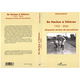 De Harlem à Téhéran 1953-2004