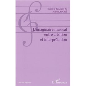 L'imaginaire musical entre création et interprétation