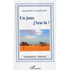 Un jour, j'irai là !