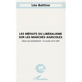 Les méfaits du libéralisme sur les marchés agricoles