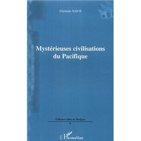 Mystérieuses civilisations du Pacifique