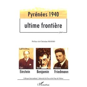 Pyrénées 1940 - Ultime frontière