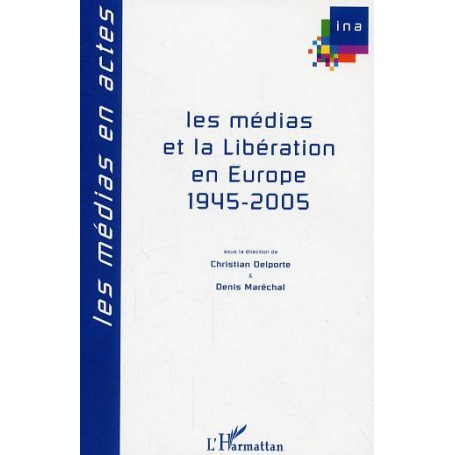 Les médias et la Libération en Europe