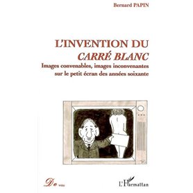 L'invention du carré blanc