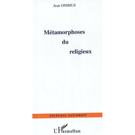 Métamorphoses du religieux