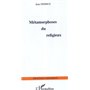 Métamorphoses du religieux