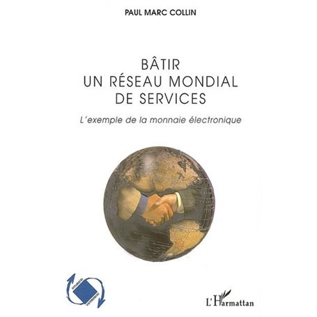 Bâtir un réseau mondial de services