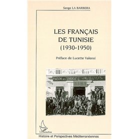 Les Français de Tunisie (1930-1950)