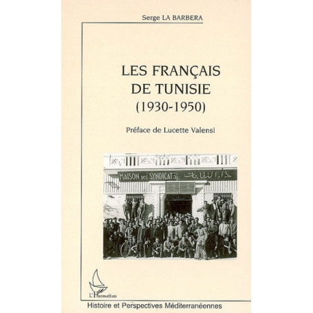 Les Français de Tunisie (1930-1950)