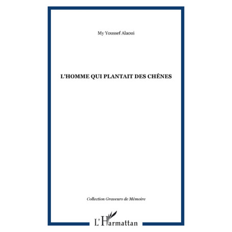 L'homme qui plantait des chênes