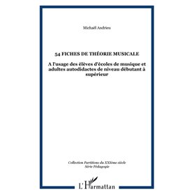 54 fiches de théorie musicale